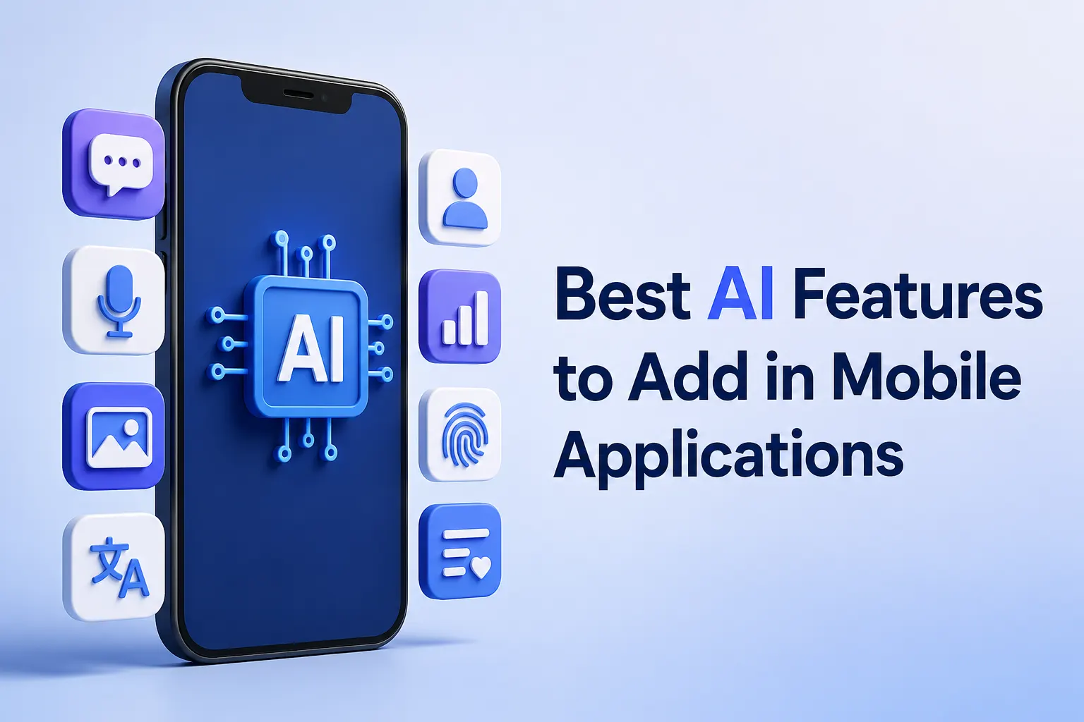 Best AI Features to Add in Mobile Applications