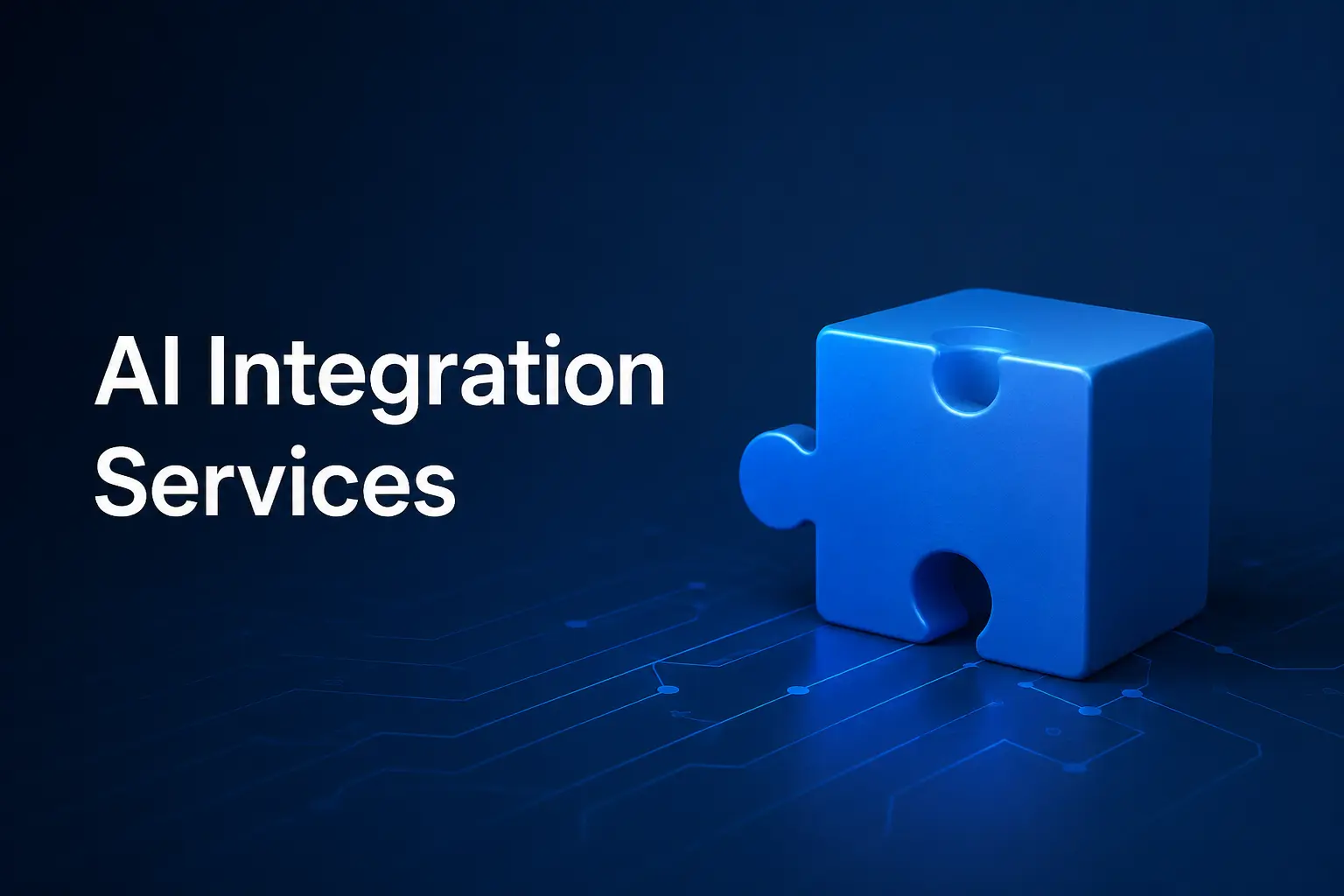 AI Integration Services: How to Connect AI Tools with Your Existing Systems